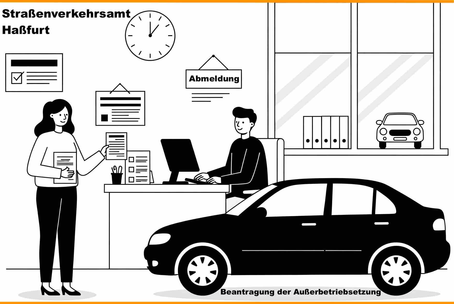 Beantragung der Außerbetriebsetzung - persönlich vor Ort in Haßfurt
