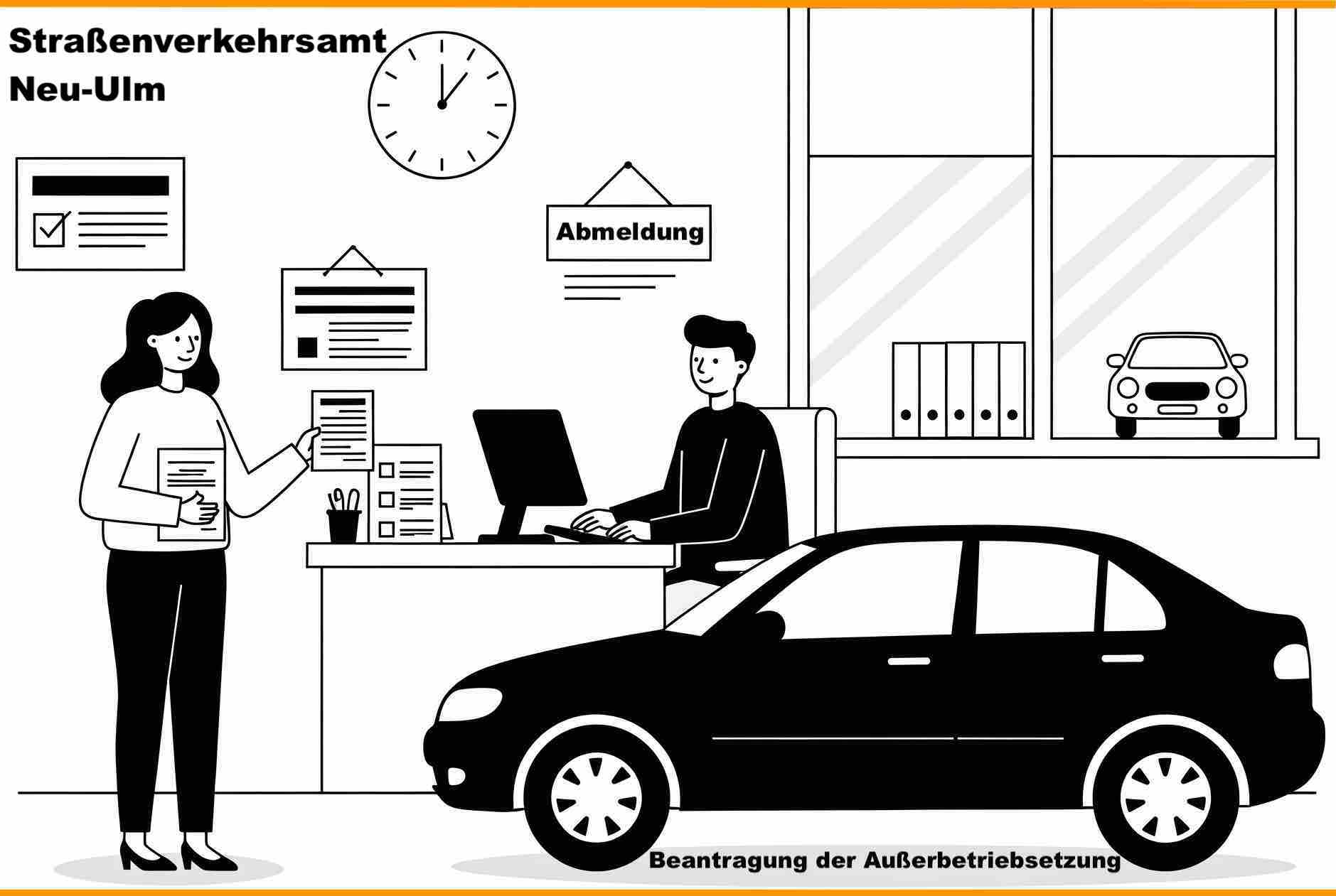 Beantragung der Außerbetriebsetzung – persönlich vor Ort in Neu-Ulm