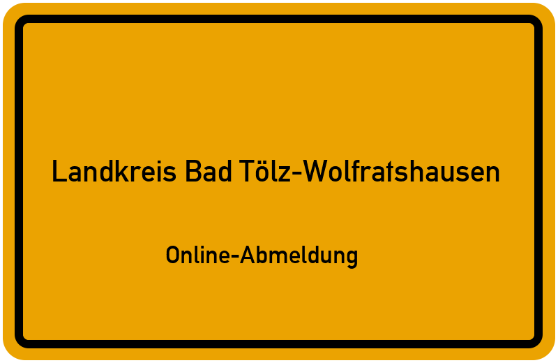 Online Abmeldung für Landkreis Bad-Tölz Wolfratshausen